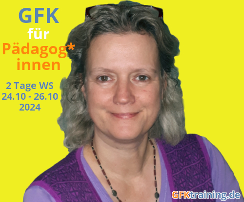 BREMEN (Steyerberg): Gewaltfreie Kommunikation für Pädagog*innen. 2-Tag Präsenz-Workshop mit Petra Kumm & Gaby Kumm